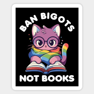 Ban Bigots Not Books Cute Cat Reading Banned Book Lbgt Magnet